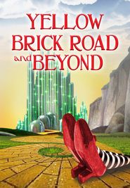  The Yellow Brick Road and Beyond Poster
