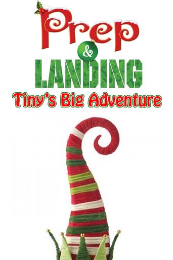  Prep & Landing: Tiny's Big Adventure Poster