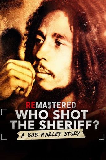 ReMastered: Who Shot the Sheriff Poster