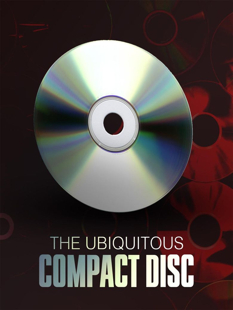 The Ubiquitous Compact Disc