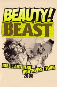  Girl & Antihero: Beauty and the Beast (Northwest Tour - 2008) Poster