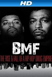  BMF: The Rise and Fall of a Hip-Hop Drug Empire Poster