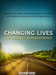  Changing Lives: The Road to Independence Poster