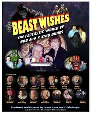  Beast Wishes: The Fantastic World of Bob and Kathy Burns Poster