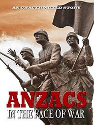  Anzacs in the Face of War Poster