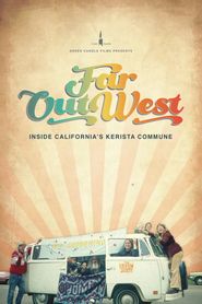  Far Out West: Inside California's Kerista Commune Poster