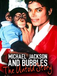 Michael Jackson and Bubbles: The Untold Story Poster
