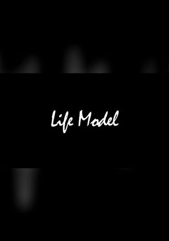 Life Model (2011): Where to Watch and Stream Online | Reelgood