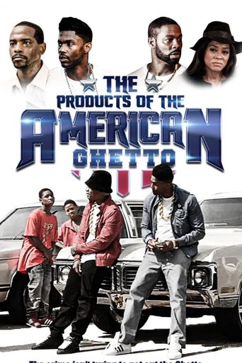  The Products of the American Ghetto Poster