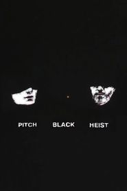  Pitch Black Heist Poster