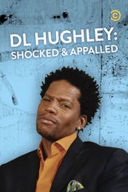  DL Hughley: Shocked and Appalled Poster
