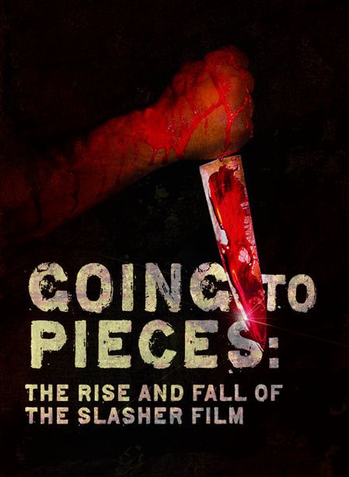 Going to Pieces: The Rise and Fall of the Slasher Film Poster
