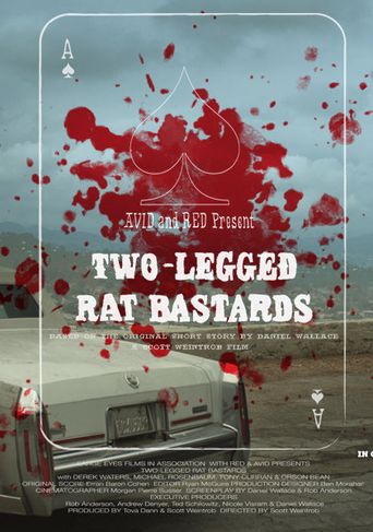  Two-Legged Rat Bastards Poster