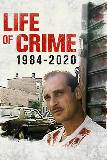  Life of Crime 1984-2020 Poster