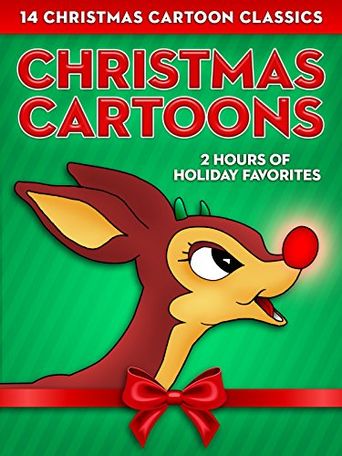  Christmas Cartoons: 14 Christmas Cartoon Classics - 2 Hours of Holiday Favorites Poster