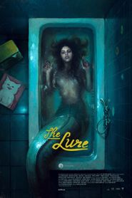 The Lure (2015): Where to Watch and Stream Online