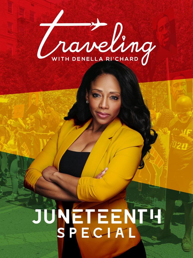 Traveling with Denella Ri'chard: Juneteenth Special