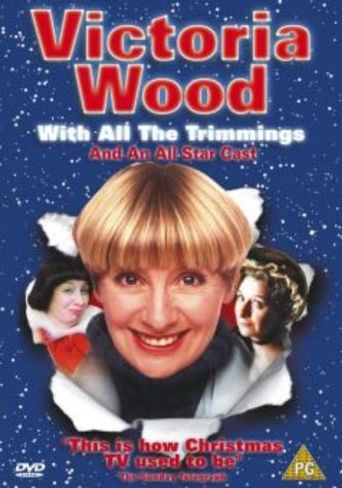  Victoria Wood with All the Trimmings Poster