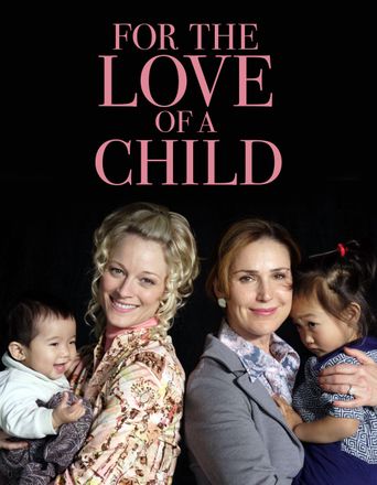  For the Love of a Child Poster