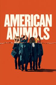  American Animals Poster
