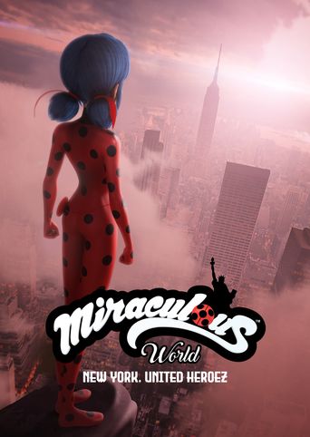  Miraculous World: New York, United HeroeZ Poster