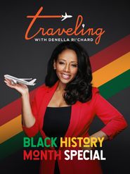  Traveling with Denella Ri'chard: Black History Special Poster