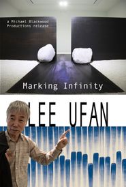  Lee Ufan: Marking Infinity Poster