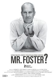  How Much Does Your Building Weigh, Mr Foster? Poster