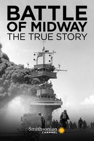  Battle of Midway: The True Story Poster