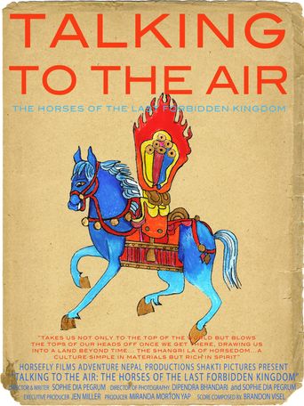  Talking to the Air: Horses of the Last Forbidden Kingdom Poster