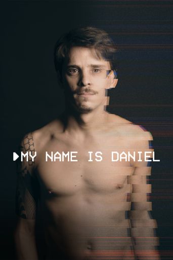  My Name Is Daniel Poster