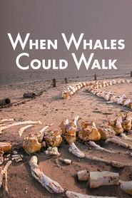  When Whales Could Walk Poster