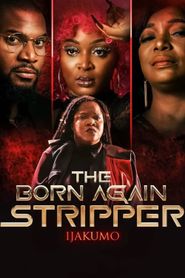  Ijakumo: The Born Again Stripper Poster