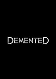  Demented Poster