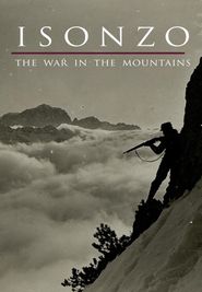  Isonzo: The War In The Mountains Poster