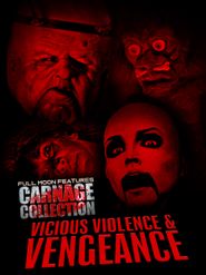  Carnage Collection: Vicious Violence & Vengeance Poster