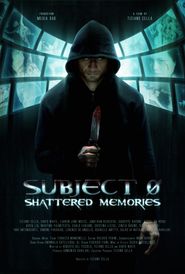  Subject 0: Shattered Memories Poster