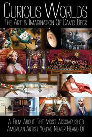 Curious Worlds: The Art & Imagination of David Beck Poster