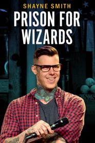  Shayne Smith: Prison for Wizards Poster