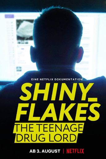  Shiny_Flakes: The Teenage Drug Lord Poster