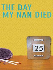  The Day My Nan Died Poster