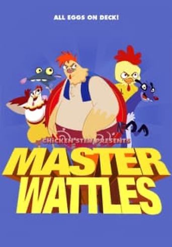  Master Wattles Poster