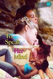  To Speak Her Mind Poster