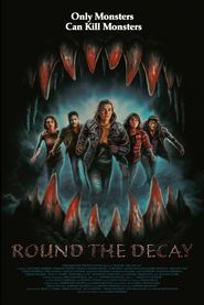  Round the Decay Poster