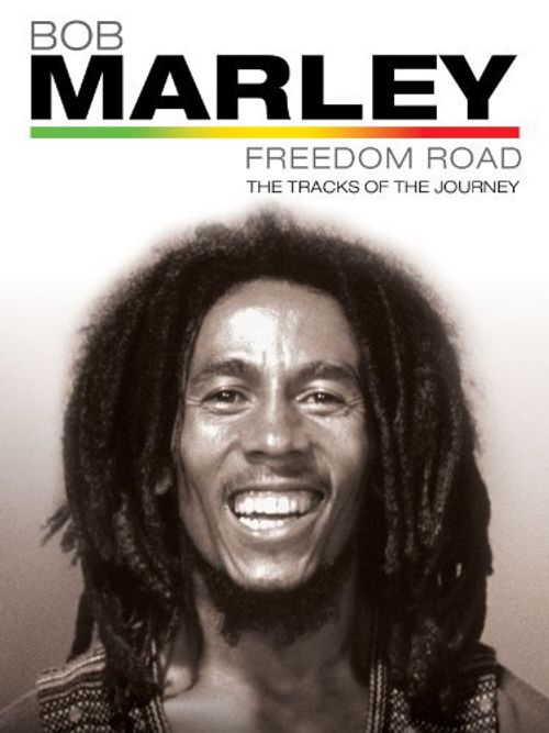 Bob Marley: Freedom Road Poster