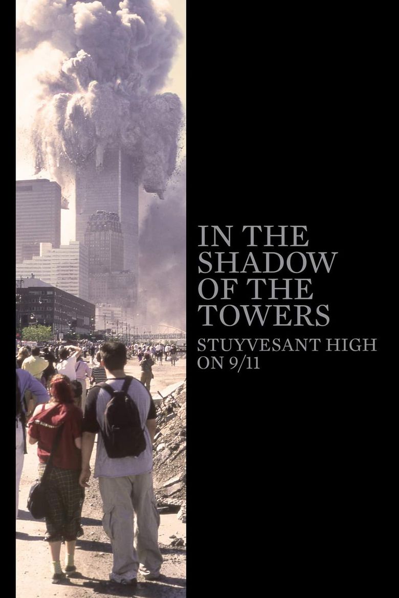 In the Shadow of the Towers: Stuyvesant High on 9/11 Poster