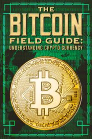  The Bitcoin Field Guide Poster