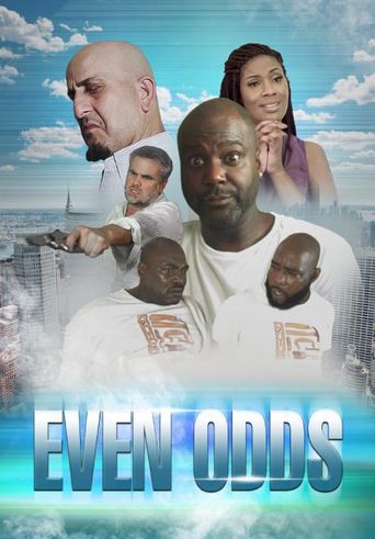 Even Odds (2022): Where to Watch and Stream Online | Reelgood