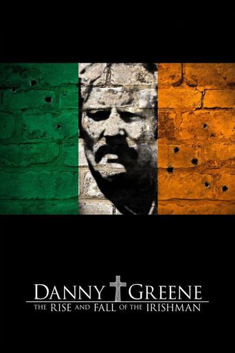  Danny Greene: The Rise and Fall of the Irishman Poster
