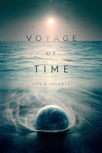  Voyage of Time: Life's Journey Poster